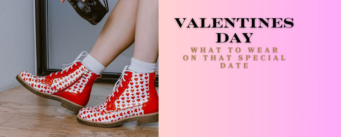 What shoes to wear on that Special Valentine's Date